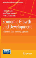 Economic Growth and Development: A Dynamic Dual Economy Approach
