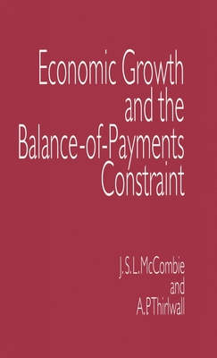 Economic Growth and the Balance-Of-Payments Constraint - McCombie, John, and Thirlwall, A P