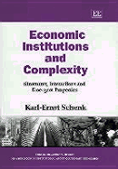 Economic Institutions and Complexity: Structures, Interactions and Emergent Properties