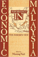 Economic Performance in Malaysia: The Insider's View