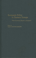 Economic Policy in Eastern Europe: Were Currency Boards a Solution?