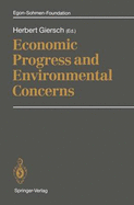 Economic Progress and Environmental Concerns: A Publication of the Egon-Sohmen Foundation - Giersch, Herbert (Editor)