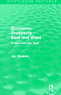 Economic Prospects - East and West: A View from the East