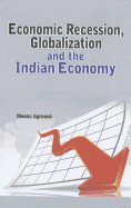 Economic Recession, Globalization & the Indian Economy