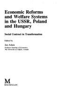 Economic Reforms and Welfare Systems in the U.S.S.R., Poland and Hungary: Social Contract in Reformation - Adam, Jan