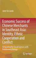 Economic Success of Chinese Merchants in Southeast Asia: Identity, Ethnic Cooperation and Conflict