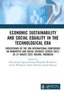 Economic Sustainability and Social Equality in the Technological Era: Proceedings of the 3rd International Conference on Humanities and Social Sciences (Ichsos 2023), 30-31 August 2023, Malang, Indonesia