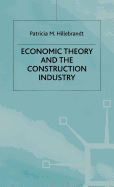 Economic Theory and the Construction Industry