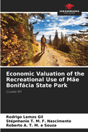 Economic Valuation of the Recreational Use of M?e Bonifcia State Park