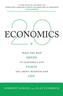 Economics 2.0: What the Best Minds in Economics Can Teach You about Business and Life