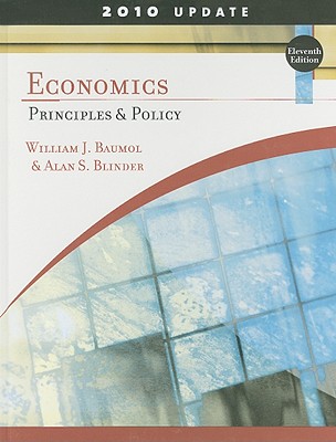 Economics, 2010 Update: Principles and Policy - Baumol, William J, and Blinder, Alan S