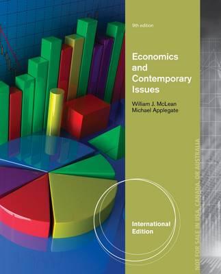 Economics and Contemporary Issues (with Economic Applications and InfoTrac 2-Semester Printed Access Card), International Edition - Applegate, Michael, and McLean, William