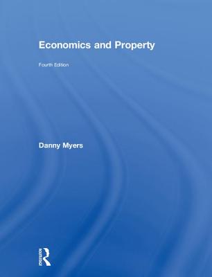 Economics and Property - Myers, Danny