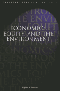 Economics, Equity, and the Environment