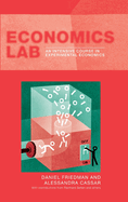 Economics Lab: An Intensive Course in Experimental Economics