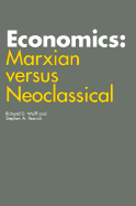 Economics: Marxian Versus Neoclassicl