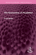 Economics of Feudalism