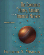 Economics of Money, Banking, and Financial Markets, Update - Mishkin, Frederic S