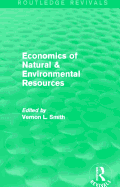 Economics of Natural & Environmental Resources (Routledge Revivals)