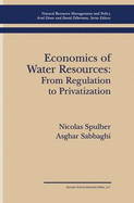 Economics of Water Resources: From Regulation to Privatization