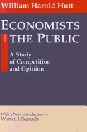 Economists and the Public: A Study of Competition and Opinion