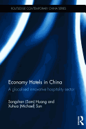 Economy Hotels in China: A Glocalized Innovative Hospitality Sector