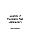 Economy of Machinery and Manufacture