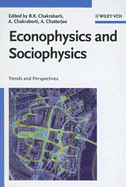 Econophysics and Sociophysics: Trends and Perspectives - Chakrabarti, Bikas K, Professor (Editor), and Chakraborti, Anirban (Editor), and Chatterjee, Arnab, Dr. (Editor)