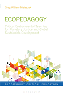 Ecopedagogy: Critical Environmental Teaching for Planetary Justice and Global Sustainable Development