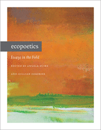 Ecopoetics: Essays in the Field