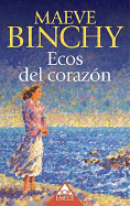 Ecos del Corazon - Binchy, Maeve