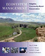 Ecosystem Management: Adaptive, Community-Based Conservation