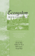 Ecosystem Management: Adaptive Strategies for Natural Resource Organizations in the Twenty-First Century