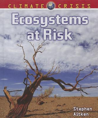 Ecosystems at Risk - Aitken, Stephen