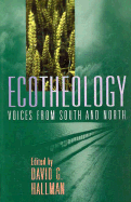 Ecotheology: Voices from South and North