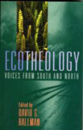 Ecotheology: Voices from South and North