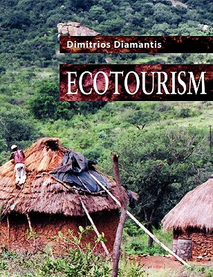 Ecotourism: Management and Assessment - Diamantis, Dimitrios