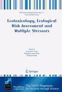 Ecotoxicology, Ecological Risk Assessment and Multiple Stressors - Arapis, Gerassimos (Editor), and Goncharova, Nadezhda (Editor), and Baveye, Philippe (Editor)