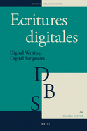 Ecritures Digitales: Digital Writing, Digital Scriptures