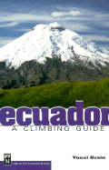 Ecuador: A Climbing Guide