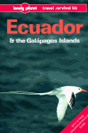 Ecuador and the Galapagos Islands Travel Survival Kit - Rachowiecki, Rob