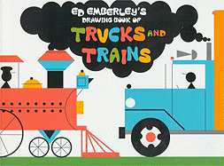 Ed Emberley's Drawing Book of Trucks and Trains - 