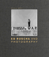 Ed Ruscha and Photography - Ruscha, Ed, and Wolf, Sylvia (Text by)