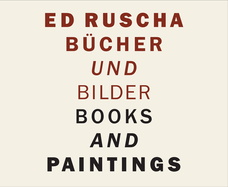 Ed Ruscha: Books and Paintings