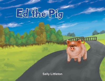 Ed the Pig - Littleton, Sally
