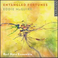 Eddie McGuire: Entangled Fortunes - Red Note Ensemble