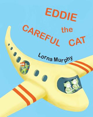 Eddie the Careful Cat - Murphy, Lorna