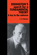 Eddington's Search for a Fundamental Theory