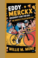 Eddy Merckx Biography Story for Kids: The Greatest Cyclist in History