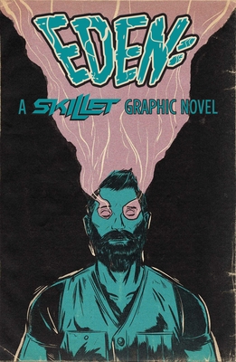 Eden: A Skillet Graphic Novel - Cooper, John, and Random Shock, and Hunt, Chris